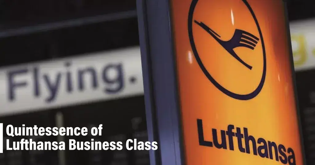 The Quintessence of Lufthansa Business Class
